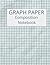 Graph Paper Composition Notebook: 8.5x11 notebook / 5x5 graph size / perfect for charts and graphs