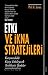 Etki ve Ikna Stratejileri: ...