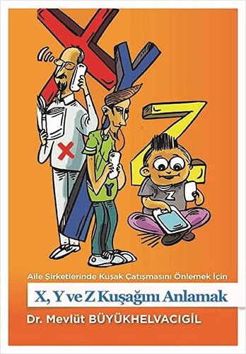 X,y Ve Z Kusagini Anlamak (Paperback)