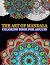 The Art Of Mandala Coloring Book For Adults by Jason Adams