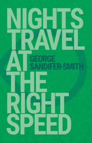 Nights Travel at the Right Speed (Paperback)