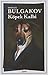 Köpek Kalbi by Mihail Bulgakov