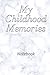 My Childhood Memories: A bl...