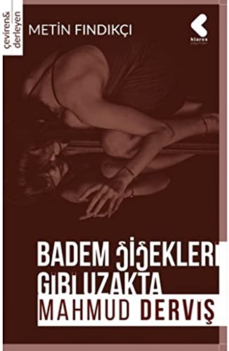Badem Çiçekleri Gibi Uzakta (Paperback)
