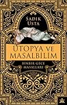 Ütopya ve Masalbi...