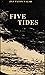 Five tides