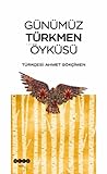 Günümüz Türkmen Ö...