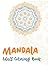 Mandala adult coloring book...