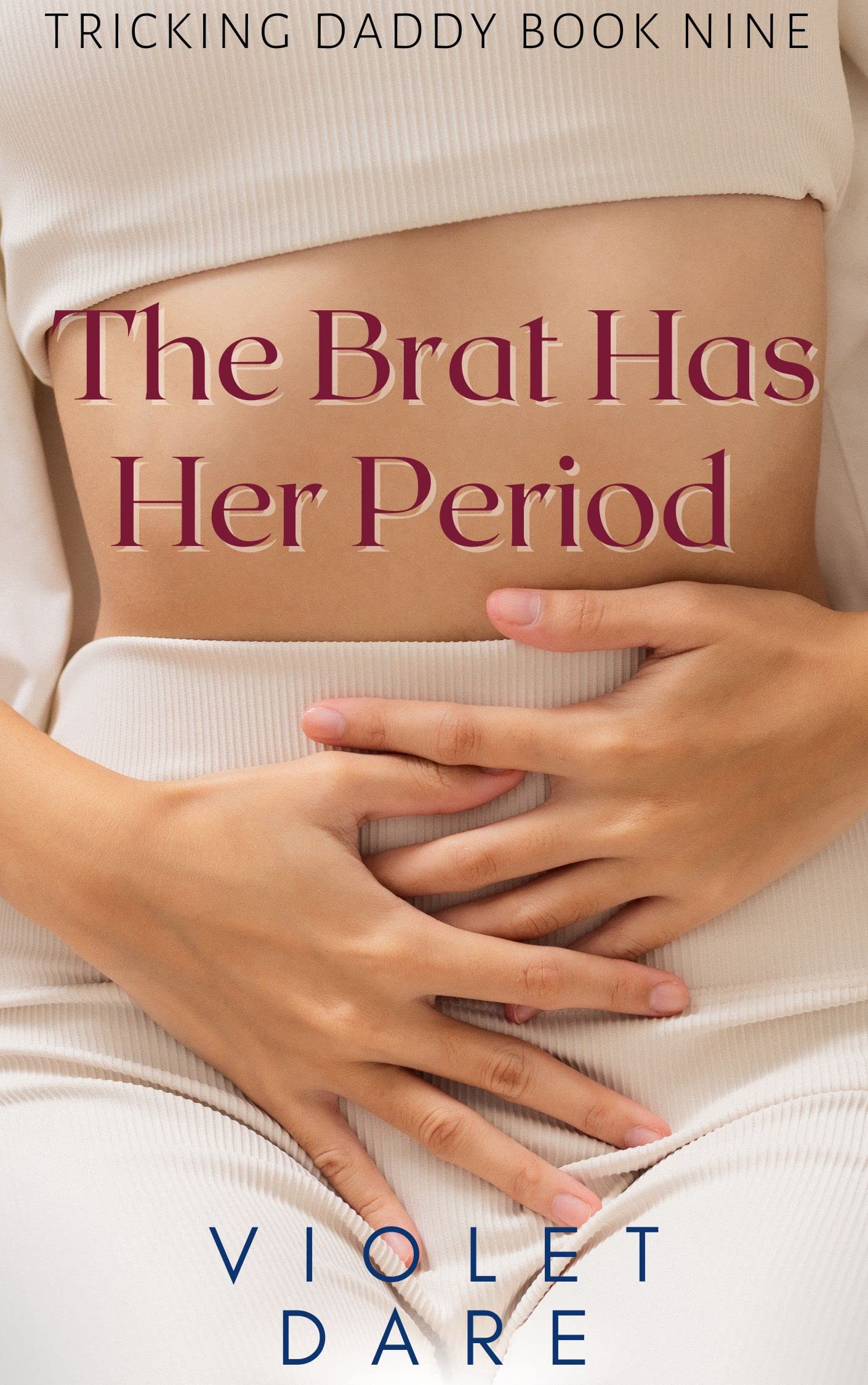 The Brat Has Her Period (Tricking Daddy #9)