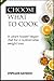 CHOOSE WHAT TO COOK: A PLAN...
