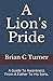 A Lion's Pride: A Guide To ...