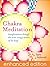 Chakra Meditation: Transfor...