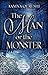 The Man or the Monster
