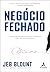 Negócio Fechado: Táticas de...