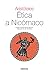 Ética a Nicómaco (Textos Cl...