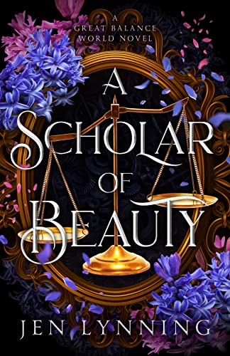 A Scholar of Beauty (The Great Balance World)