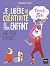 Je libère la créativité de ...