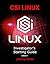 CSI Linux: Investigator's Starting Guide