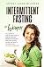 Intеrmittеnt Fаѕting for Women by Antony Jason Willfour
