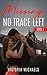 Missing, No Trace Left: Book 1