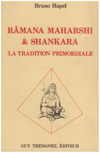 Ramana maharshi et shankara - la tradition primordiale (Paperback)