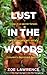 Lust in the Woods: An Eroti...
