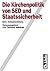 Die Kirchenpolitik von SED und Staatssicherheit by Clemens Vollnhals
