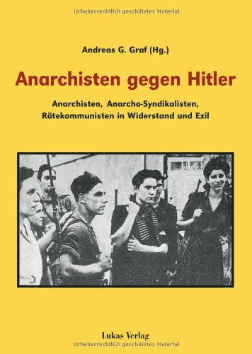 Anarchisten gegen Hitler. (Hardcover)