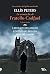 Le Cronache di Fratello Cadfael - volume terzo: Il rifugiato dell'abbazia / Il novizio del diavolo / I due prigionieri (Cadfael #7-9)