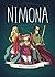 Nimona by N.D. Stevenson