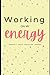 Working on my Energy: Month...