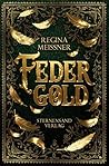 Federgold by Regina Meißner
