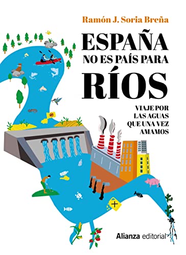 España no es país para ríos: Viaje por las aguas que una vez amamos (Paperback)
