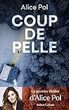 Coup de pelle by Alice Pol