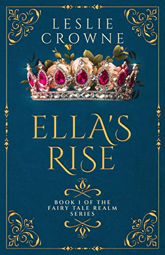 Ella's Rise (Fairy Tale Realm #1)