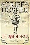 Flodden (Tudor Warrior Book 3)