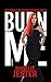 Burn Me (RUE the DAY Book 2)