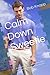 Calm Down Sweetie: A book t...