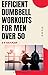Efficient Dumbbell Workouts for Men Over 50 by Graham Day