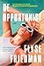 De opportunist by Elyse Friedman