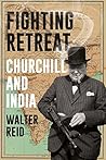 Fighting Retreat: Churchill and India