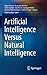 Artificial Intelligence Versus Natural Intelligence