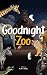 Goodnight Zoo: A Calming Be...