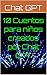 10 Cuentos para niños creados por Chat GPT by Chat GPT