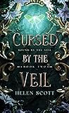 Cursed by the Veil by Helen  Scott