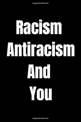 Racism, Antiracism, and You Notebook: Antiracism notebook journal, 6''x9'' 120 pages Lined notebook (Gift ideas)
