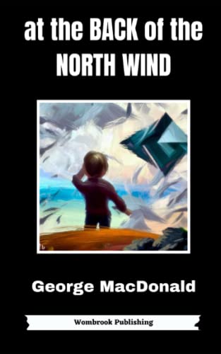 At the Back of the North Wind: Embark on a Magical Journey to the Edge of the World with Diamond and the North Wind