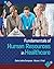 Fundamentals of Human Resources in Healthcare, Third Edition