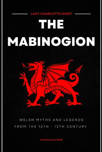 THE MABINOGION: Translated By Lady Charlotte Guest
