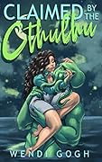 Claimed by the Cthulhu (Monstrous Meet Cutes #2)